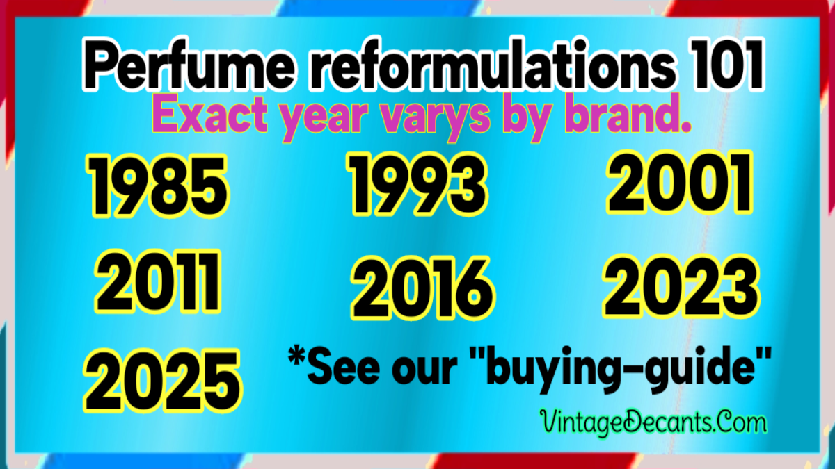 Reformulation dates in vintage perfume cologne 